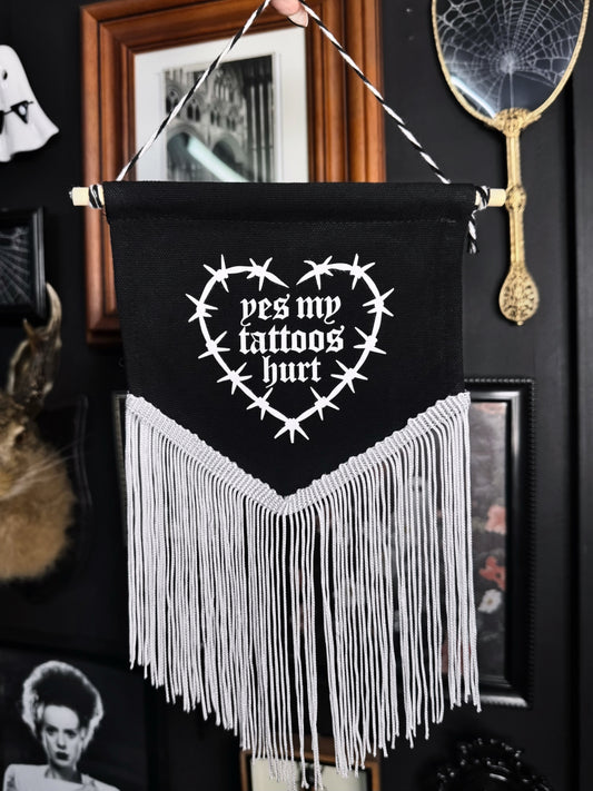 Yes My Tattoos Hurt Banner