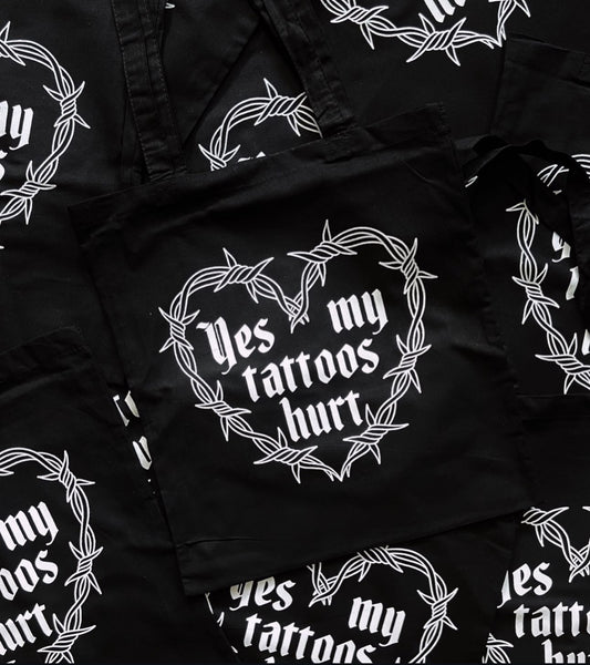 Yes My Tattoos Hurt Tote Bag